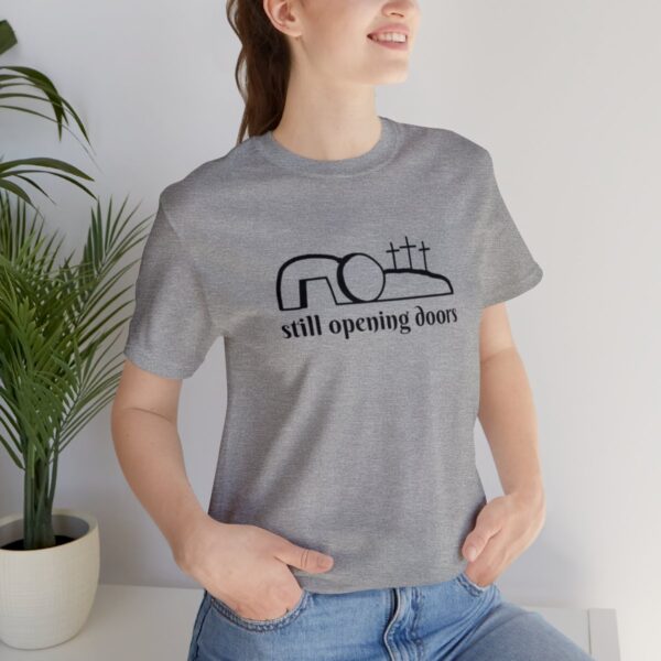 Still Opening Doors Easter Tee