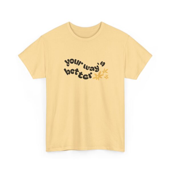 Your Way's Better Women's Flowered Tee - Image 11