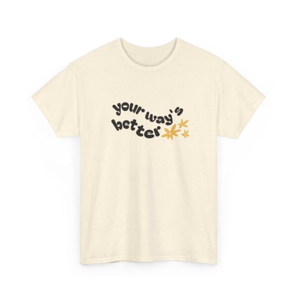 Your Way's Better Women's Flowered Tee - Image 19