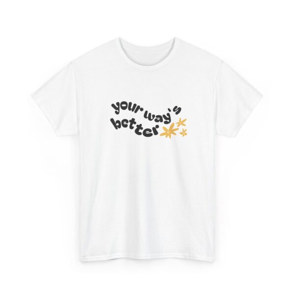 Your Way's Better Women's Flowered Tee - Image 3