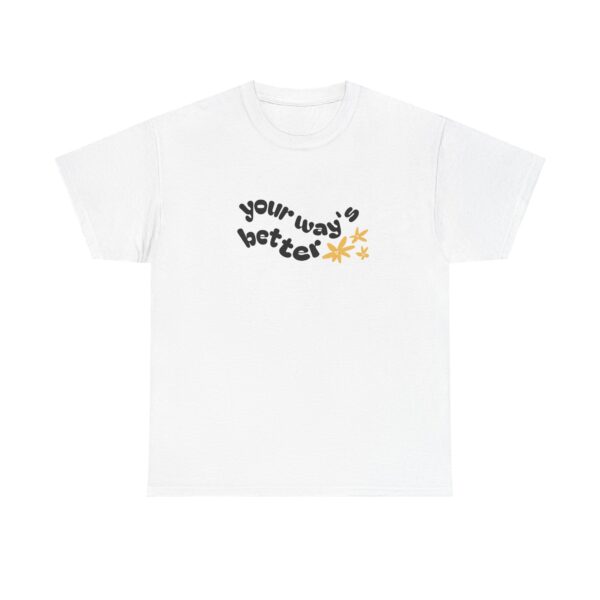 Your Way's Better Women's Flowered Tee