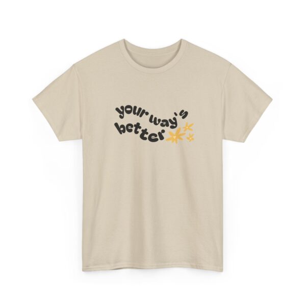 Your Way's Better Women's Flowered Tee - Image 7