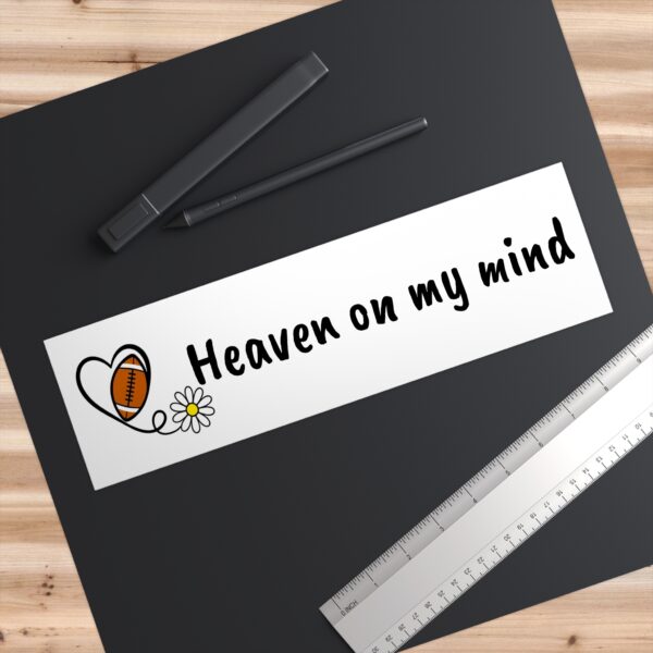 Heaven on my mind Bumper Sticker - Image 3