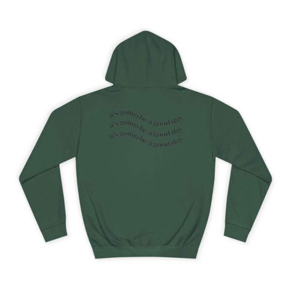 It's Gonna be a Good Day Unisex Hoodie - Image 18