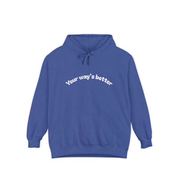 Your Way's Better Unisex Hoodie - Image 4