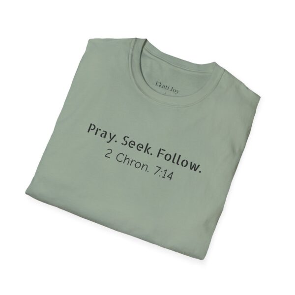 Pray Seek Follow Unisex Christian Tee - Image 34