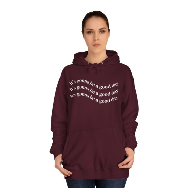 It's Gonna be a Good Day Unisex Hoodie - Image 36