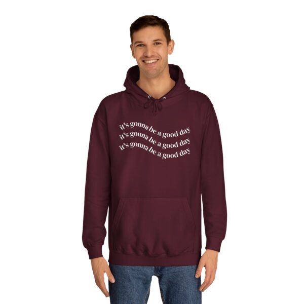 It's Gonna be a Good Day Unisex Hoodie - Image 35