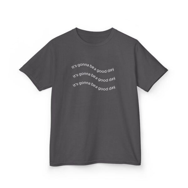 It's Gonna Be a Good Day Kids Tee - Image 7