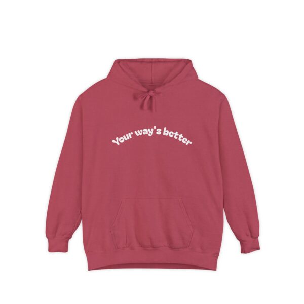 Your Way's Better Unisex Hoodie - Image 7