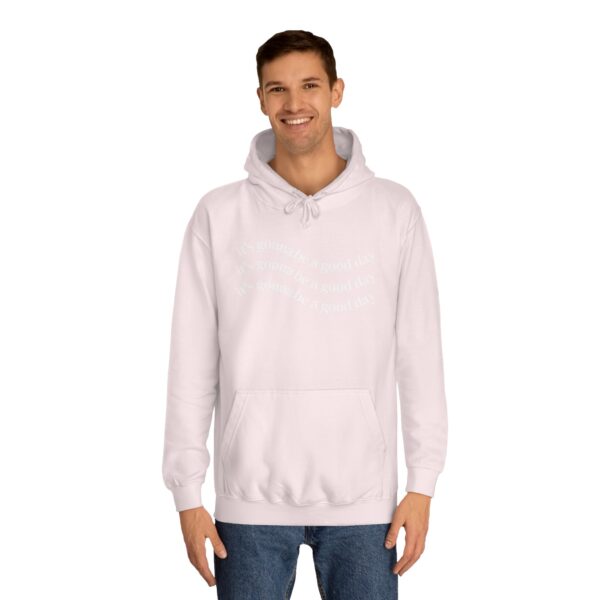 It's Gonna be a Good Day Unisex Hoodie - Image 31