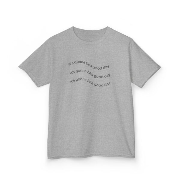 It's Gonna Be a Good Day Kids Tee - Image 4