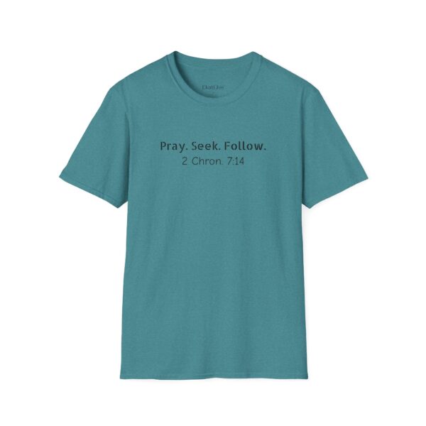 Pray Seek Follow Unisex Christian Tee - Image 37