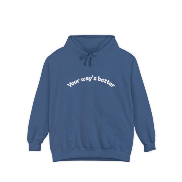 Your Way's Better Unisex Hoodie - Image 6