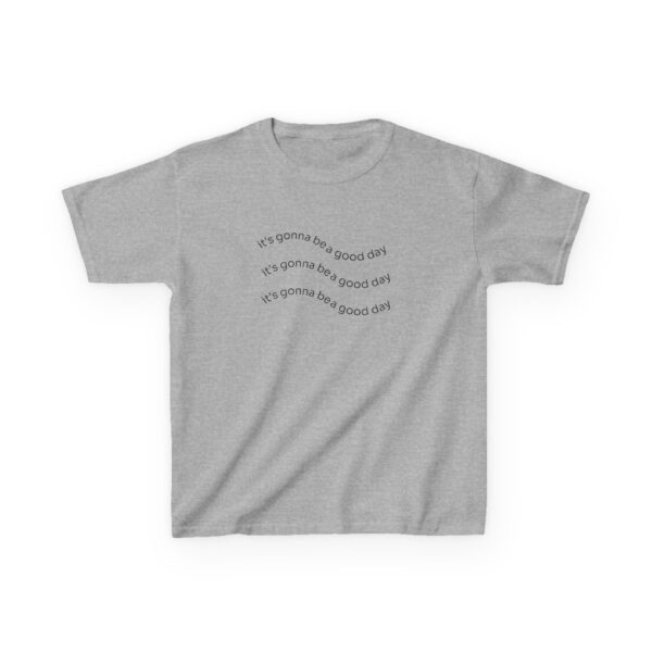 It's Gonna Be a Good Day Kids Tee - Image 8