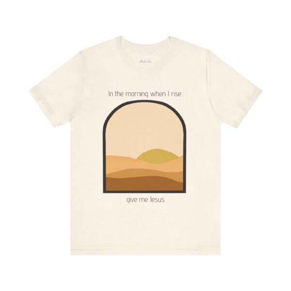 Give Me Jesus Unisex Tee - Image 5