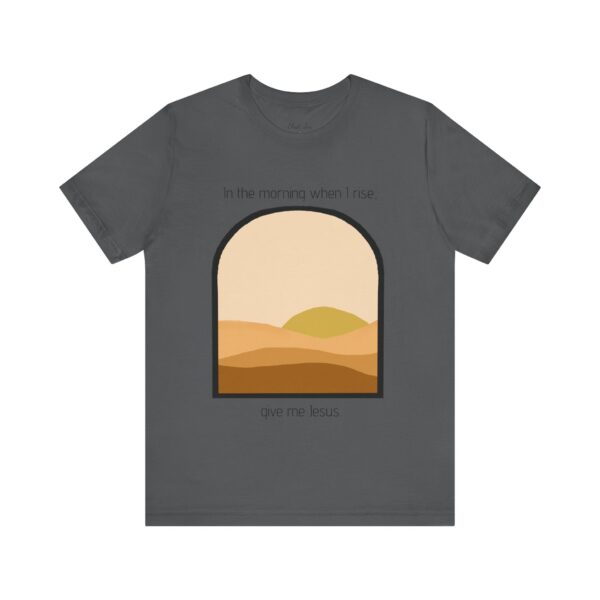Give Me Jesus Unisex Tee - Image 7
