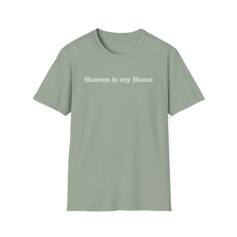 Heaven is my Home Unisex T-Shirt