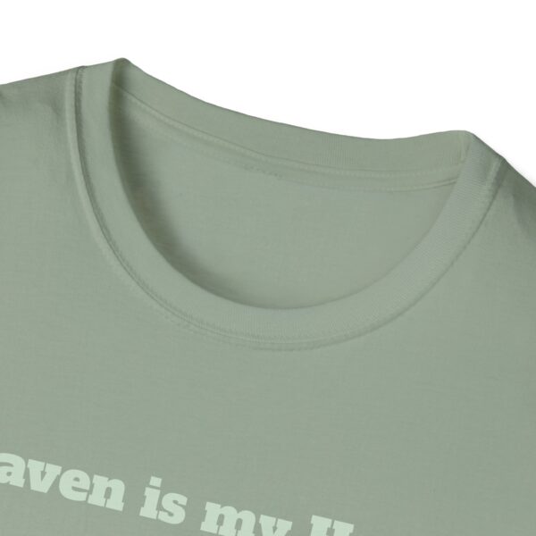 Heaven is my Home Unisex T-Shirt - Image 3